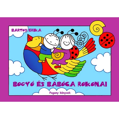 Bogyó és Babóca rokonai