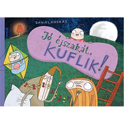 Jó éjszakát, kuflik!