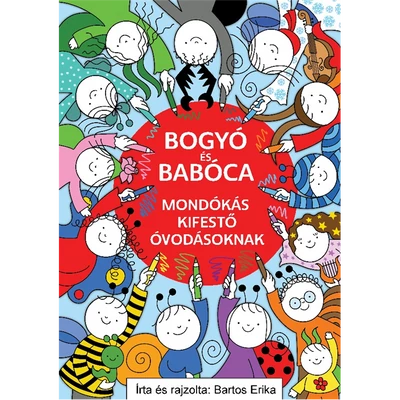 Bogyó és Babóca mondókás kifestő óvodásoknak