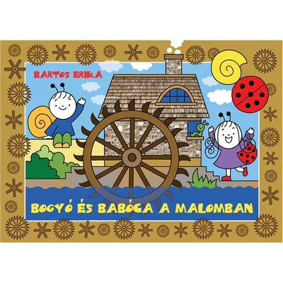 Bogyó és Babóca a malomban