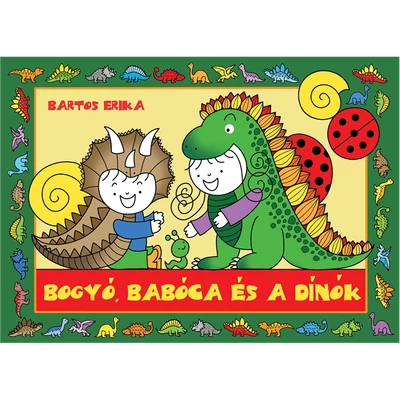 Bogyó, Babóca és a Dínók