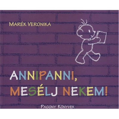 Annipanni, mesélj nekem!