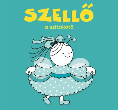 Bogyó és Babóca lapozó - Szellő, a szitakötő