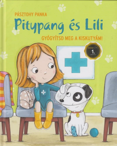 Pitypang és Lili - Gyógyítsd meg a kiskutyám!