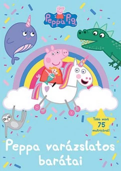 Peppa malac - Peppa varázslatos barátai - foglalkoztató füzet