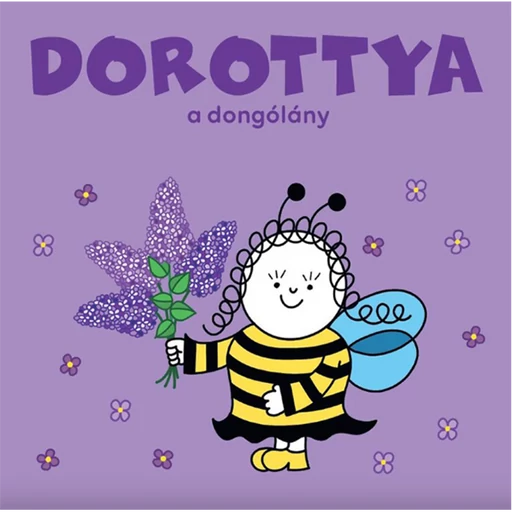 Bogyó és Babóca lapozó - Dorottya, a dongólány
