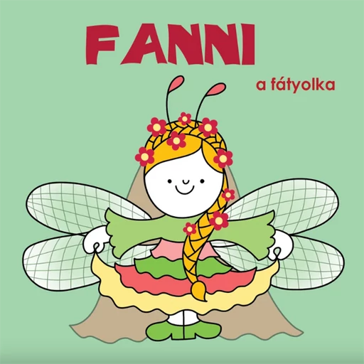 Bogyó és Babóca lapozó - Fanni, a fátyolka
