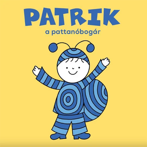 Bogyó és Babóca lapozó - Patrik, a pattanóbogár