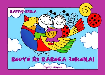 Bogyó és Babóca rokonai