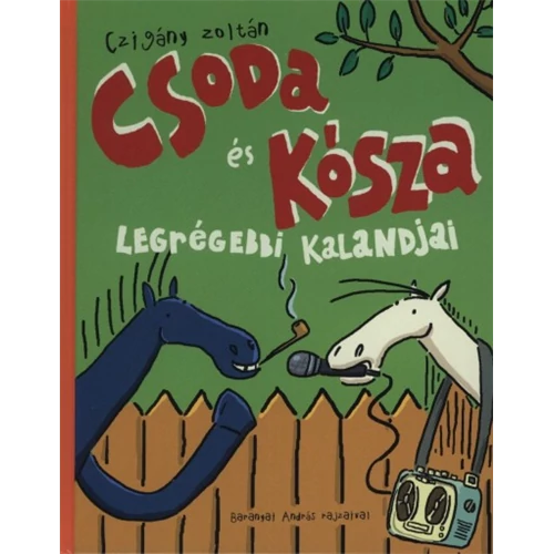 Csoda és Kósza legrégebbi kalandjai