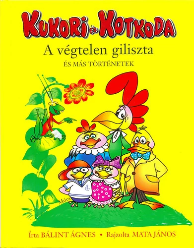 Kukori és Kotkoda - A végtelen giliszta és más történetek
