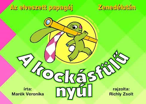 A kockásfülű nyúl 1. - Az elveszett papagáj - Zenedélután