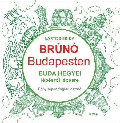 Brúnó Budapesten 2. - Buda hegyei lépésről lépésre - fényképes foglalkoztató