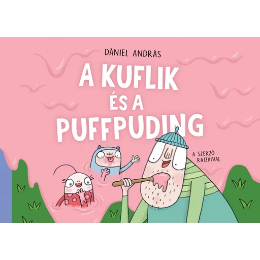 A kuflik és a puffpuding A kuflik és a puffpuding