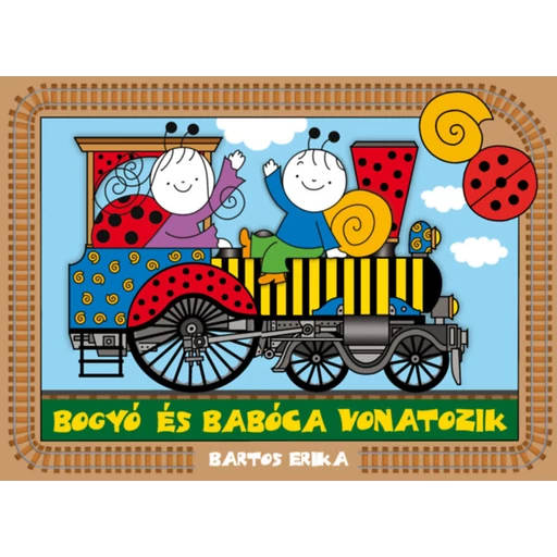 Bogyó és Babóca vonatozik Bogyó és Babóca vonatozik