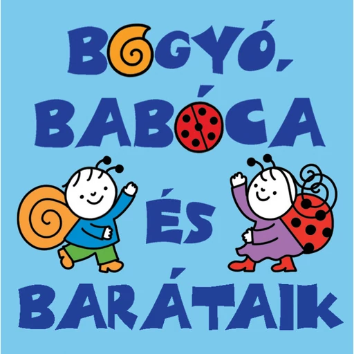 Bogyó, Babóca és barátaik minikönyv