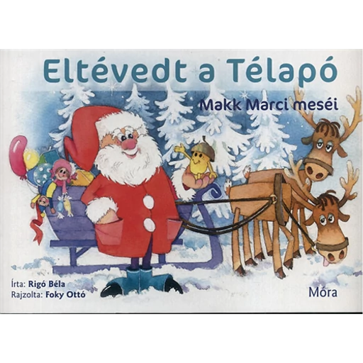 Eltévedt a Télapó - Makk Marci meséi - lapozó