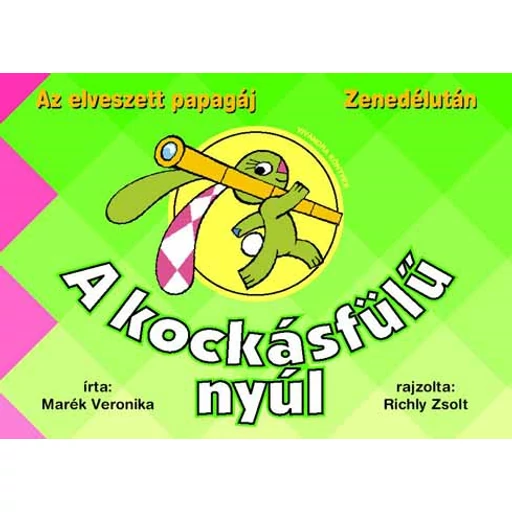 A kockásfülű nyúl 1. - Az elveszett papagáj - Zenedélután