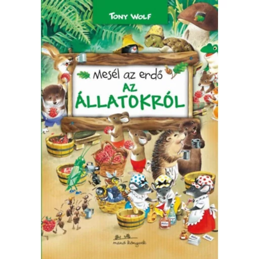 Mesél az erdő 1. - Az állatokról